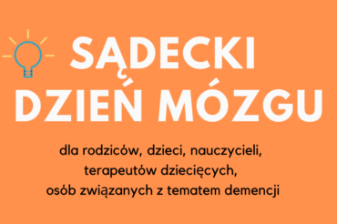  Zapraszamy na Sądecki Dzień Mózgu