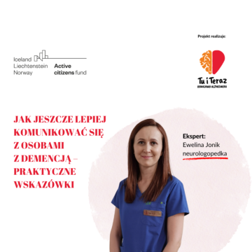 Jak jeszcze lepiej komunikować się z osobami z demencją – praktyczne wskazówki
