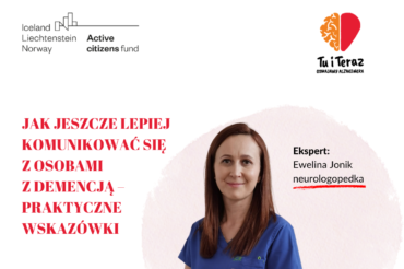 Jak jeszcze lepiej komunikować się z osobami z demencją – praktyczne wskazówki